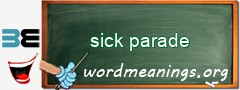WordMeaning blackboard for sick parade